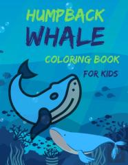 Humpback Whale Coloring Book For Kids