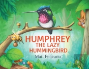 Humphrey The Lazy Hummingbird