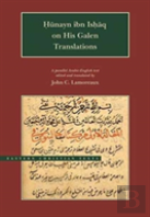Hunayn Ibn Ishaq On His Galen Translations