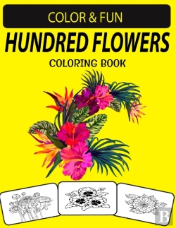 Bertrand.pt - Hundred Flowers Coloring Book