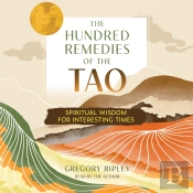 Hundred Remedies Of The Tao
