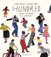 Hundred: What You Learn In A Lifetime
