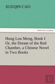 Hung Lou Meng, Book I Or, The Dream Of The Red Chamber, A Chinese Novel In Two Books