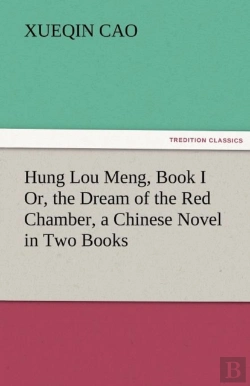 Bertrand.pt - Hung Lou Meng, Book I Or, The Dream Of The Red Chamber, A Chinese Novel In Two Books