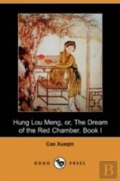 Hung Lou Meng, Or, The Dream Of The Red Chamber