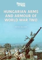 Hungarian Arms And Armour Of World War Two