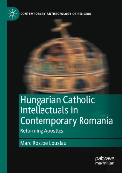 Bertrand.pt - Hungarian Catholic Intellectuals In Contemporary Romania