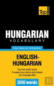 Hungarian Vocabulary For English Speakers 3000 Words