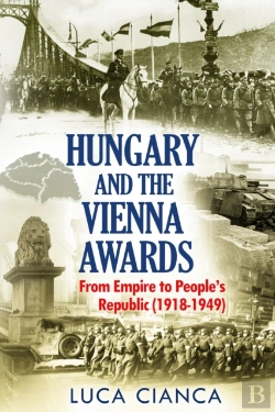 Bertrand.pt - Hungary And The Vienna Awards