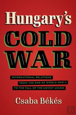 Bertrand.pt - Hungary'S Cold War
