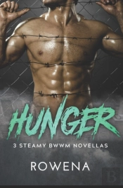 Hunger: 3 Steamy Bwwm Novellas