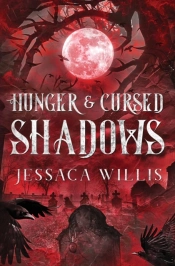 Hunger & Cursed Shadows