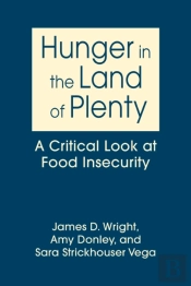 Hunger In The Land Of Plenty