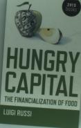 Hungry Capital - The Financialization Of Food