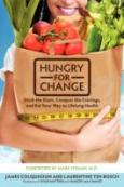Hungry For Change: Ditch The Diets, Conquer The Cravings, And Eat Your Way To Lifelong Health
