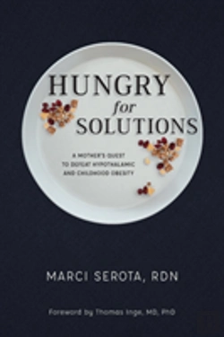 Bertrand.pt - Hungry For Solutions: A Mother'S Quest To Defeat Hypothalamic And Childhood Obesity