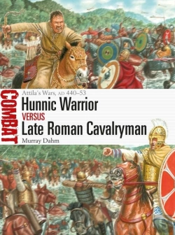 Bertrand.pt - Hunnic Warrior Vs Late Roman Cavalryman