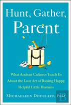 Hunt, Gather, Parent