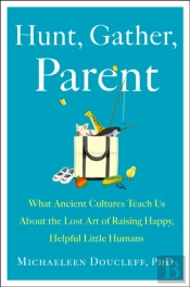 Hunt, Gather, Parent