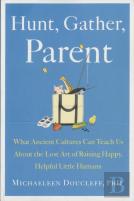 Hunt, Gather, Parent