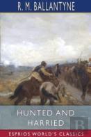 Hunted And Harried (Esprios Classics)