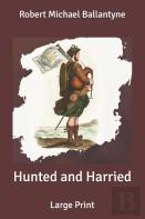 Hunted And Harried