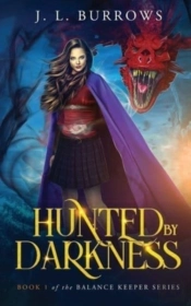 Hunted By Darkness: Book 1 Of The Balanc