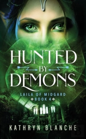 Hunted By Demons (Laila Of Midgard Book 4)