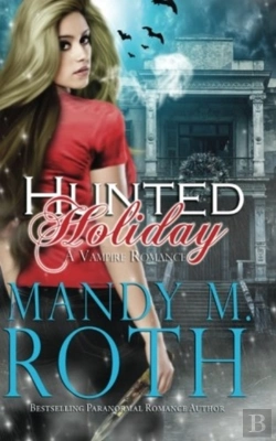 Bertrand.pt - Hunted Holiday: A Vampire Romance