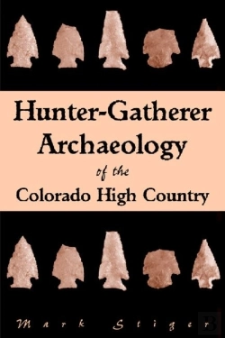 Bertrand.pt - Hunter-Gatherer Archaeology Of The Colorado High Country