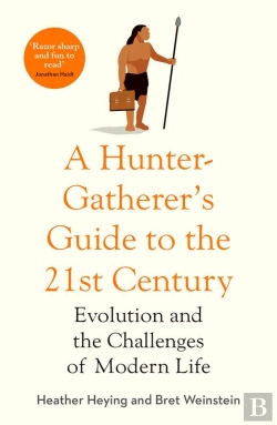 Bertrand.pt - Hunter-Gatherer'S Guide To The 21st Century