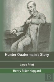 Hunter Quatermain'S Story