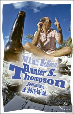 Bertrand.pt - Hunter S. Thompson ; Journaliste & Hors-La-Loi