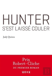 Hunter S'Est Laisse Couler