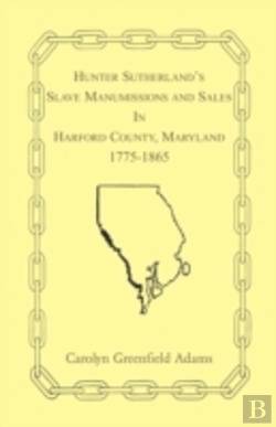Bertrand.pt - Hunter Sutherland'S Slave Manumissions A