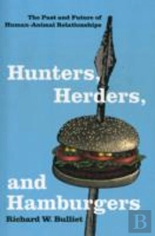 Hunters, Herders, And Hamburgers
