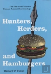 Hunters, Herders, And Hamburgers