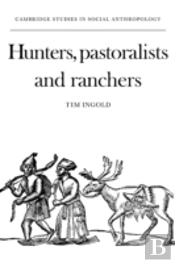 Hunters, Pastoralists And Ranchers