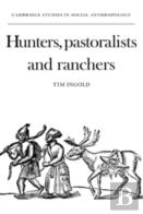 Hunters, Pastoralists And Ranchers