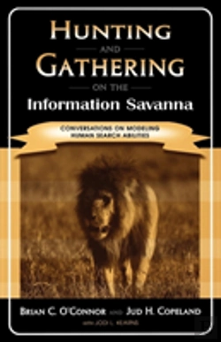 Bertrand.pt - Hunting And Gathering On The Information Savanna
