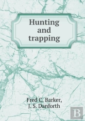 Hunting And Trapping