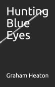 Hunting Blue Eyes