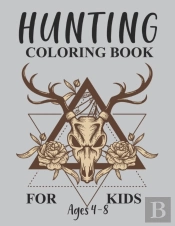 Hunting Coloring Book For Kids Ages 4-8