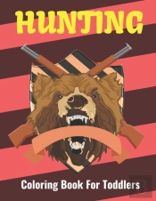 Hunting Coloring Book For Toddlers