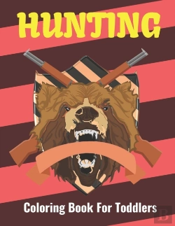 Bertrand.pt - Hunting Coloring Book For Toddlers