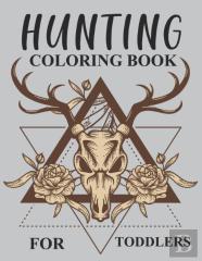 Hunting Coloring Book For Toddlers
