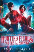 Hunting Fiends For The Ill-Equipped