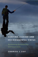 Hunting, Fishing And Environmental Virtue