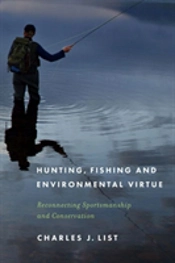 Hunting, Fishing And Environmental Virtue