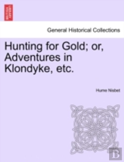 Bertrand.pt - Hunting For Gold; Or, Adventures In Klon